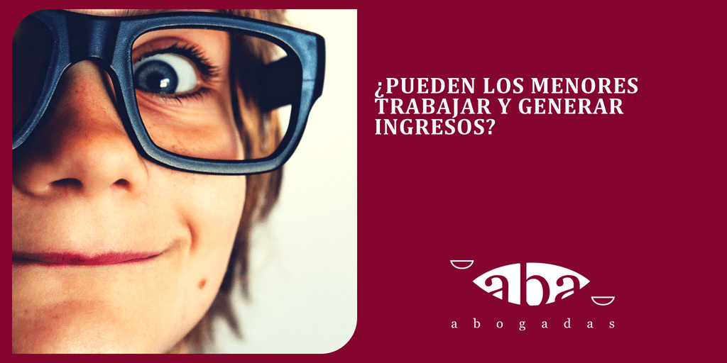 ¿Pueden los menores trabajar y generar ingresos?