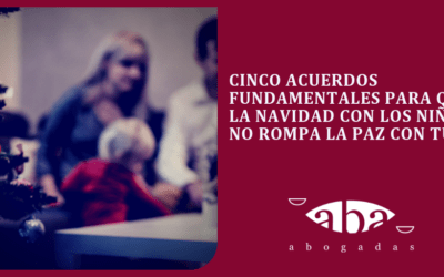 Cinco acuerdos fundamentales para que la Navidad con los niños no rompa la paz con tu ex