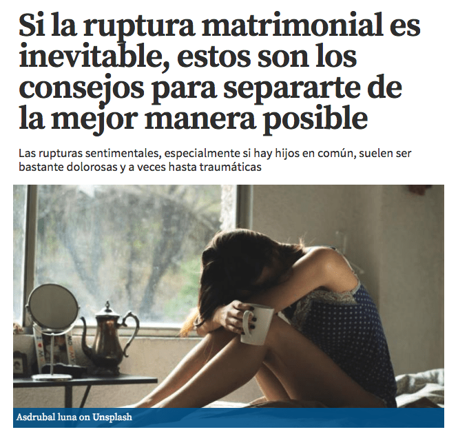 Si la ruptura matrimonial es inevitable, estos son los consejos para separarte de la mejor manera posible por Rosa López