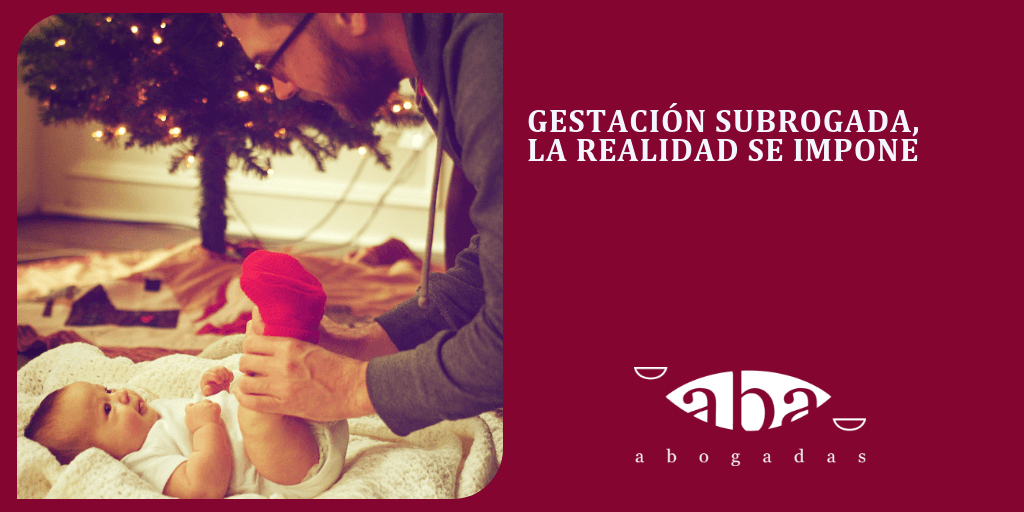 Gestación subrogada, la realidad se impone