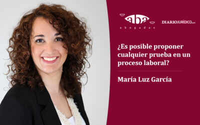 ¿Es posible proponer cualquier prueba en un proceso laboral?