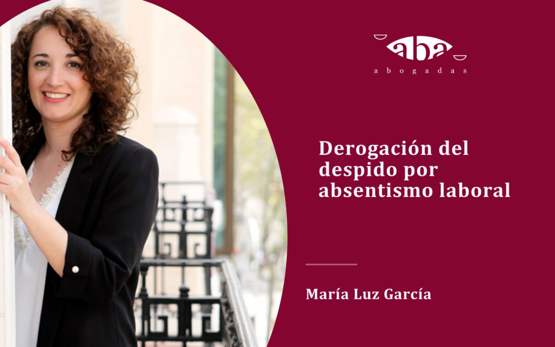 Derogación del despido por absentismo laboral