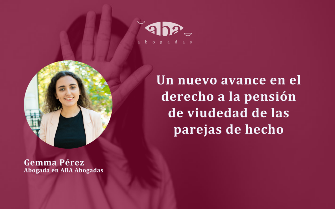 Un nuevo avance en el derecho a la pensión de viudedad de las parejas de hecho