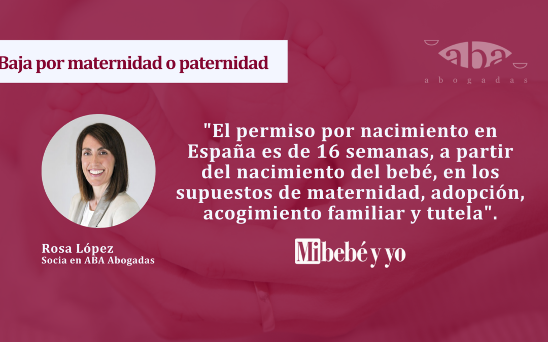 Baja por maternidad o por paternidad: ¡todo lo que necesitas saber!