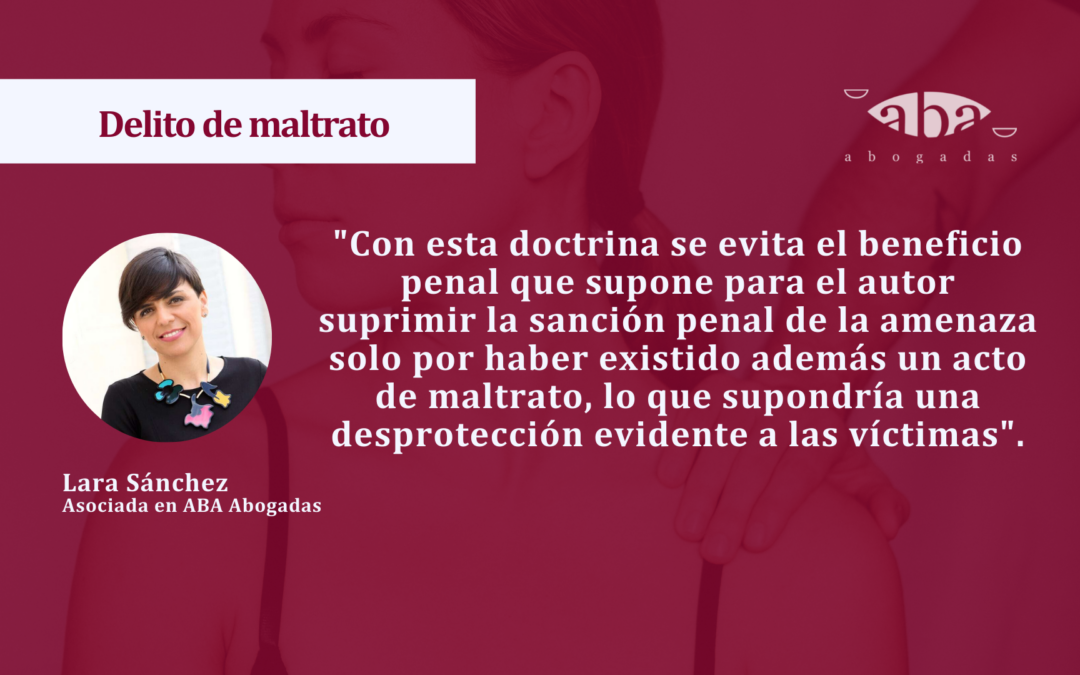 No tiene el mismo reproche penal maltratar y amenazar que solo maltratar