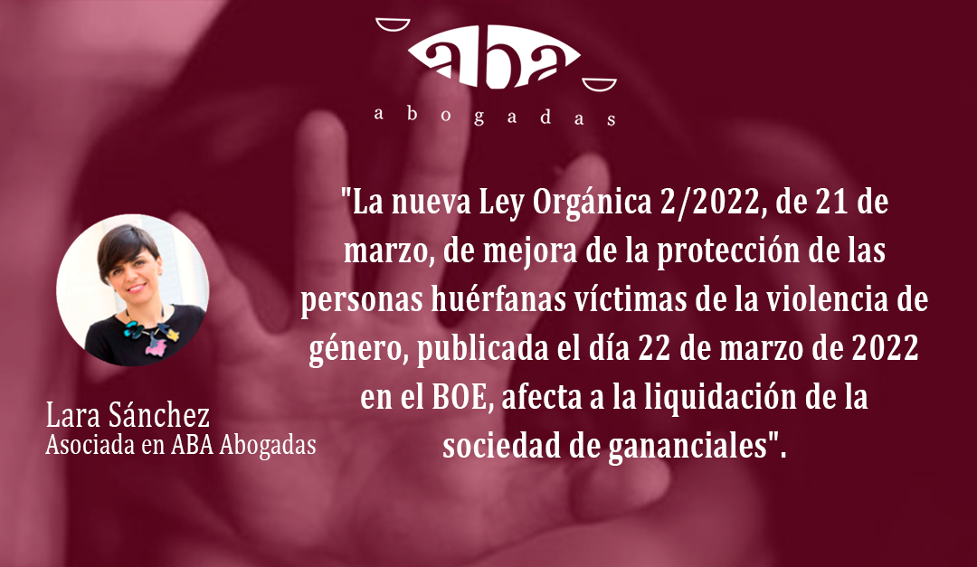 Los huérfanos víctimas de violencia de género estarán legitimados para instar la liquidación del régimen matrimonial