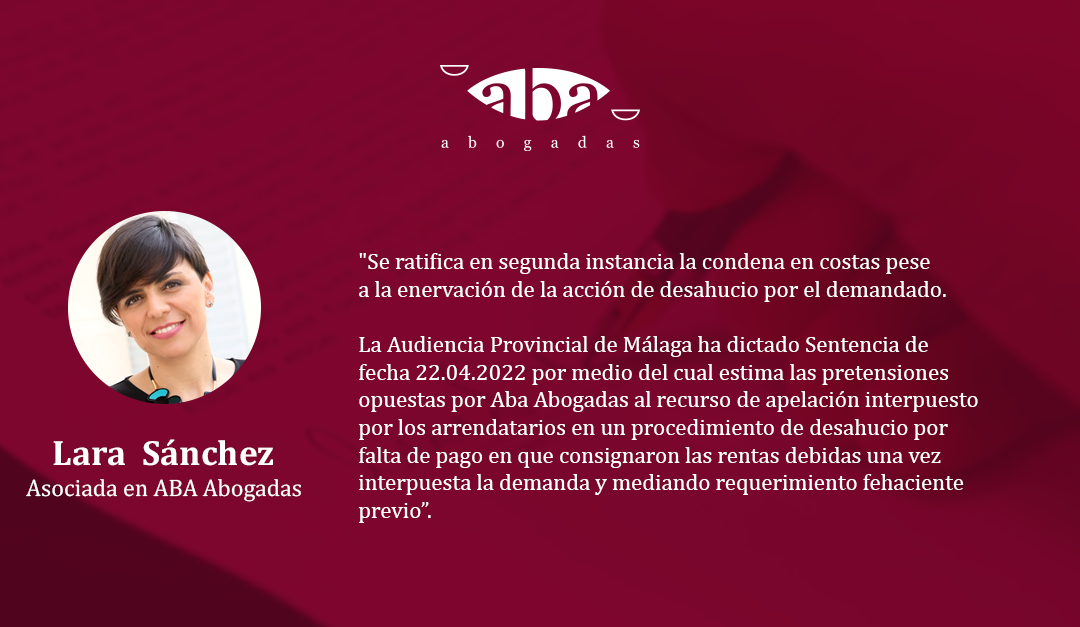 Se ratifica en segunda instancia la condena en costas pese a la enervación de la acción de desahucio por el demandado