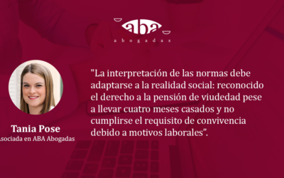 La interpretación de las normas debe adaptarse a la realidad social: reconocido el derecho a la pensión de viudedad pese a llevar cuatro meses casados y no cumplirse el requisito de convivencia debido a motivos laborales