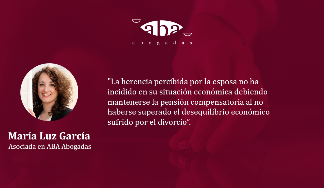 La herencia percibida por la esposa no ha incidido en su situación económica debiendo mantenerse la pensión compensatoria al no haberse superado el desequilibrio económico sufrido por el divorcio
