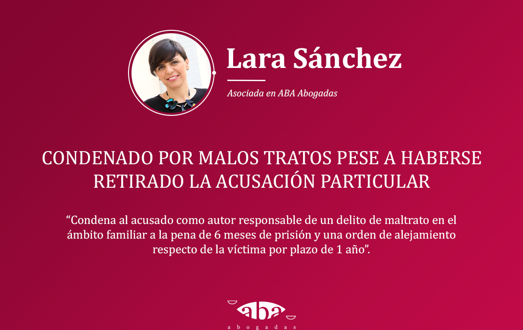 Condenado por malos tratos pese a haberse retirado la acusación particular