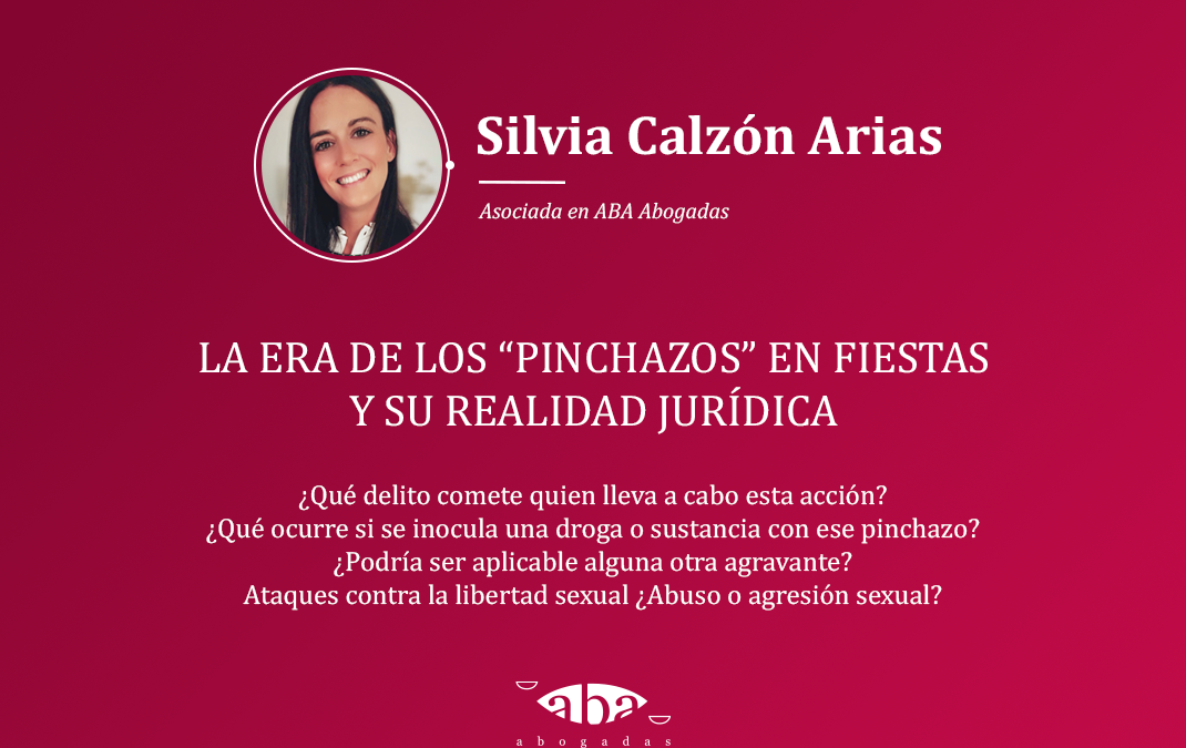 La era de los “Pinchazos” en fiestas y su realidad jurídica