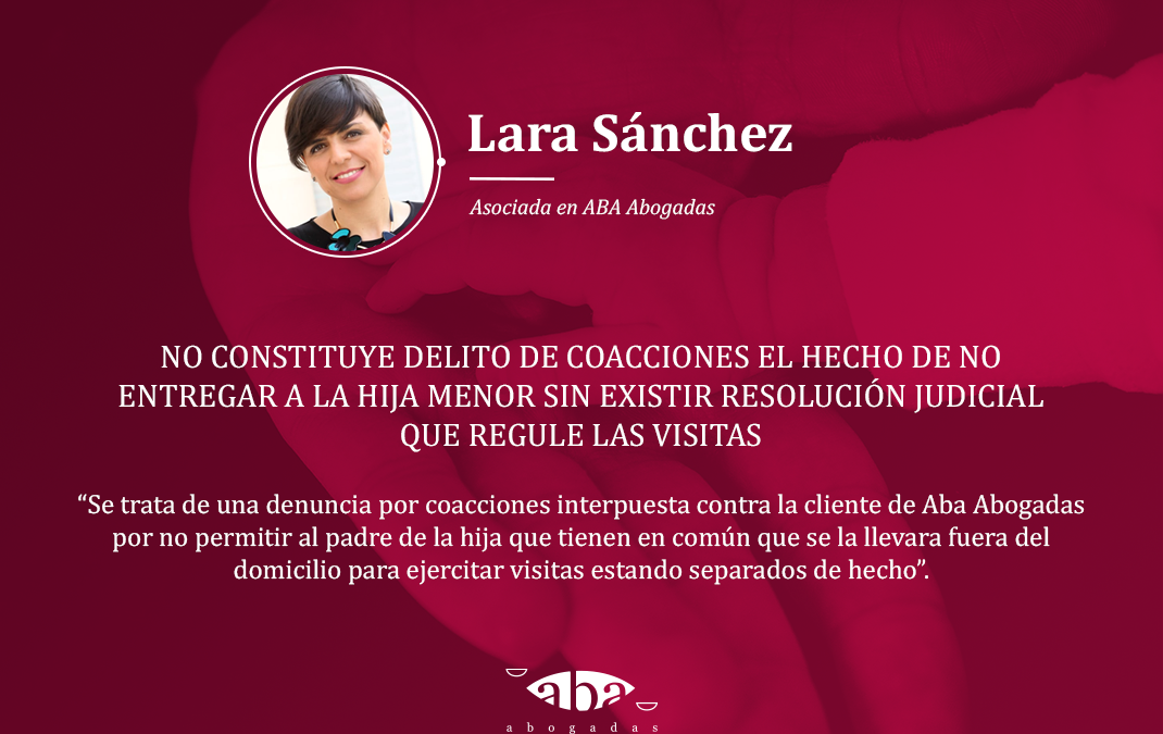 No constituye delito de coacciones el hecho de no entregar a la hija menor sin existir resolución judicial que regule las visitas