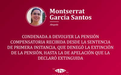 Condenada a devolver la pensión compensatoria recibida desde la sentencia de primera instancia, que denegó la extinción de la pensión, hasta la de apelación que la declaró extinguida