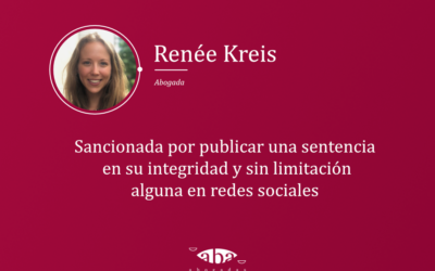 Sancionada por publicar una sentencia en su integridad y sin limitación alguna en redes sociales