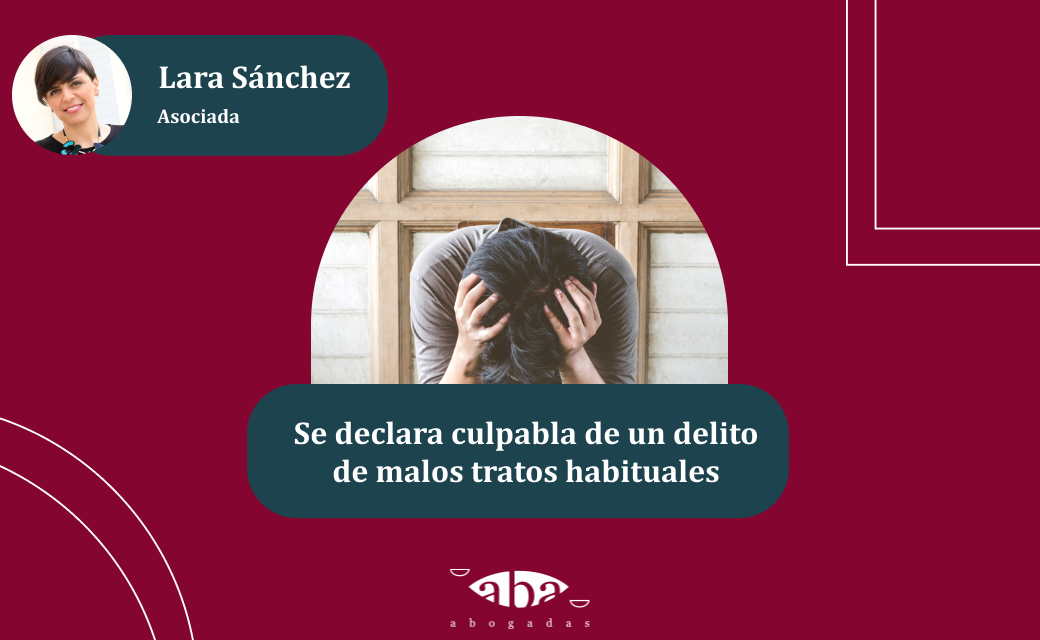 Se declara culpable de un delito de malos tratos habituales