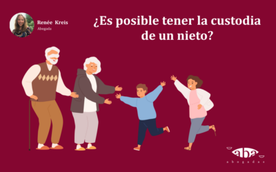 ¿Es posible tener la custodia de un nieto?