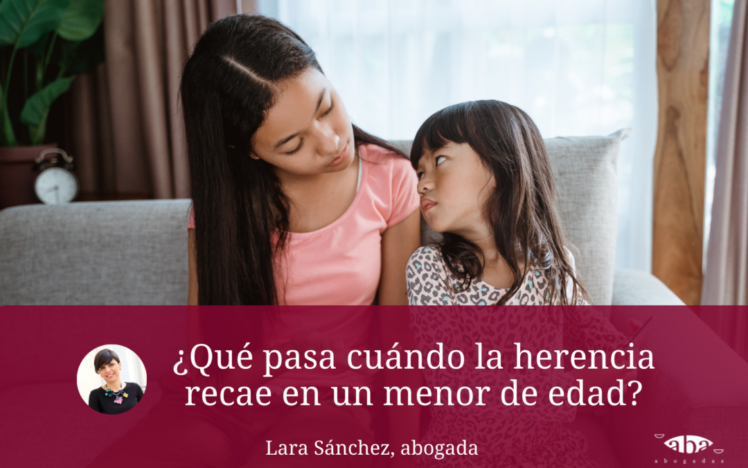 Cuando quien hereda es menor de edad