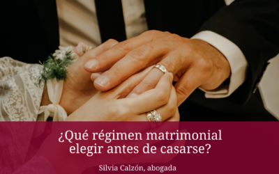 ¿Qué régimen matrimonial elegir antes de casarse?