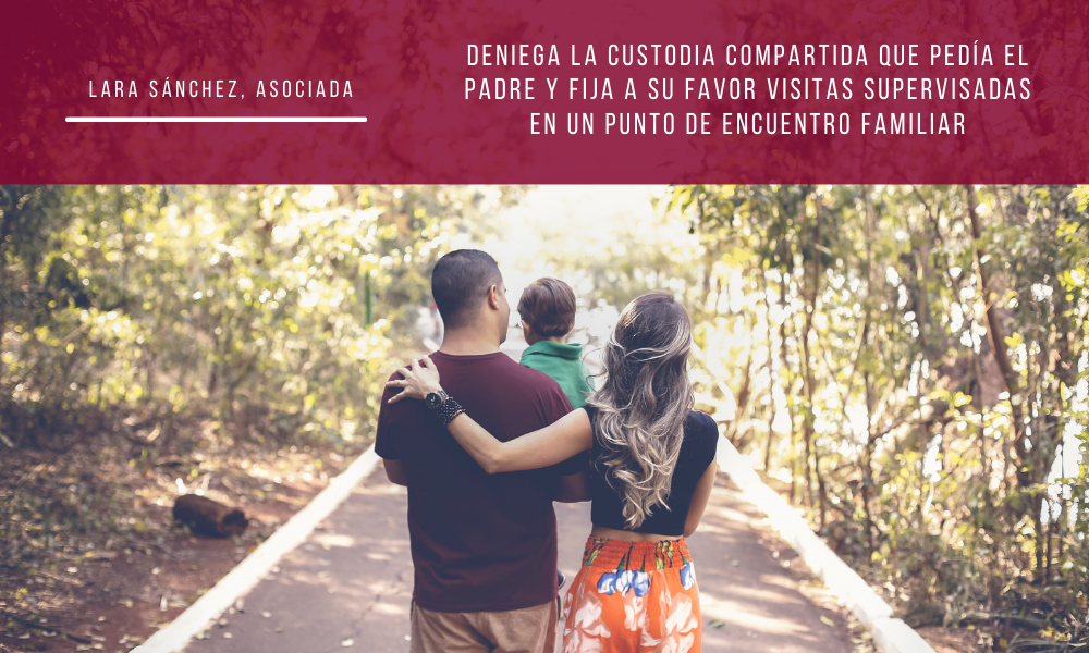 Deniega la custodia compartida que pedía el padre y fija a su favor visitas supervisadas en un Punto de Encuentro Familiar