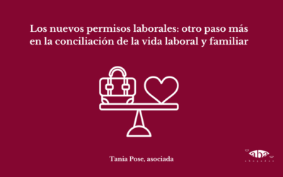 Los nuevos permisos laborales: otro paso más en la conciliación de la vida laboral y familiar