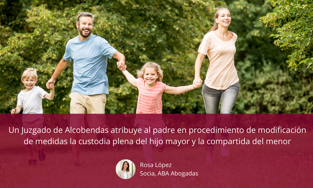 Un Juzgado de Alcobendas atribuye al padre en procedimiento de modificación de medidas la custodia plena del hijo mayor y la compartida del menor