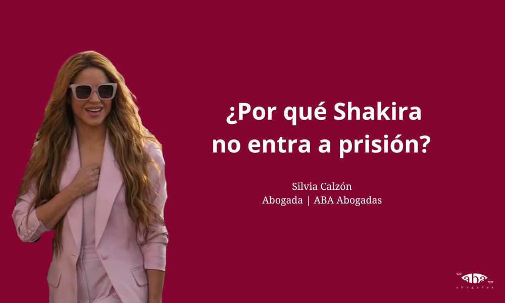 ¿Por qué Shakira no entra a prisión?