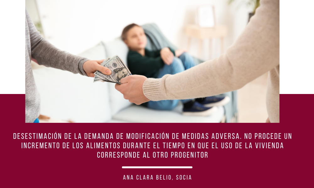Desestimación de demanda de aumento de alimentos vinculado al uso de la vivienda por el otro progenitor