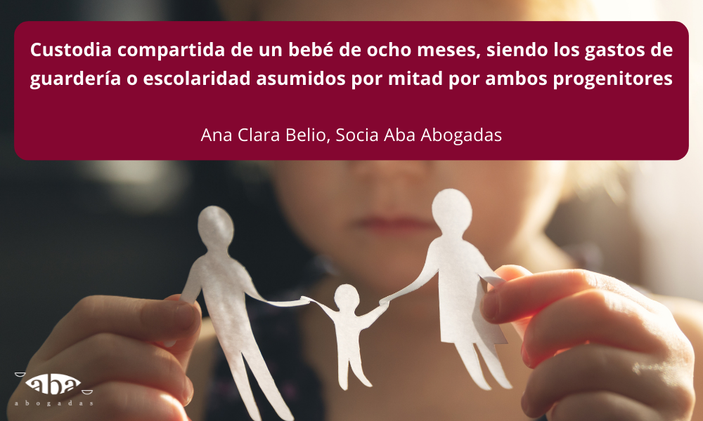 Custodia compartida de un bebé de ocho meses, siendo los gastos de guardería o escolaridad asumidos por mitad por ambos progenitores