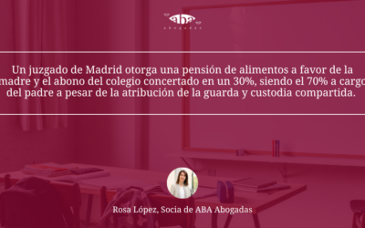 Pensión de alimentos a favor de la madre y el abono del colegio concertado en un 30%