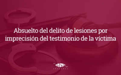 Absuelto del delito de lesiones por imprecisión del testimonio de la víctima