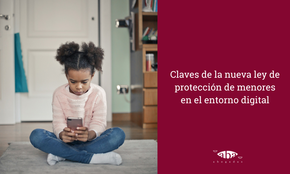 Claves de la nueva ley de protección de menores en el entorno digital