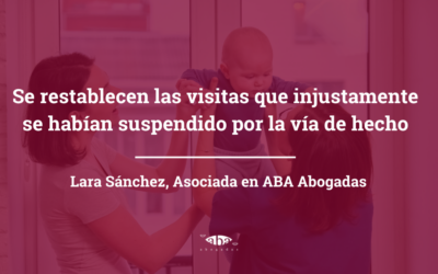 Se restablecen las visitas del padre que injustamente se habían suspendido por la vía de hecho