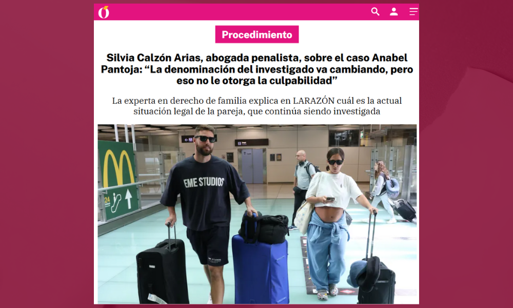 Silvia Calzón Arias, abogada de ABA Abogadas, analiza el caso Anabel Pantoja en La Razón