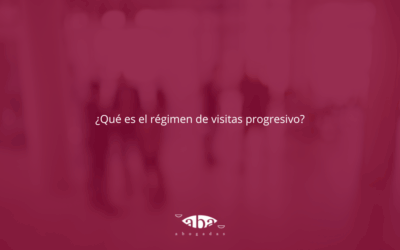 ¿Qué es el régimen de visitas progresivo?