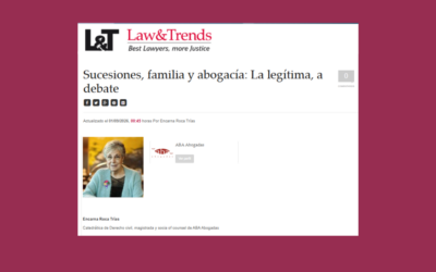 Law&Trends | Sucesiones, familia y abogacía: La legítima, a debate