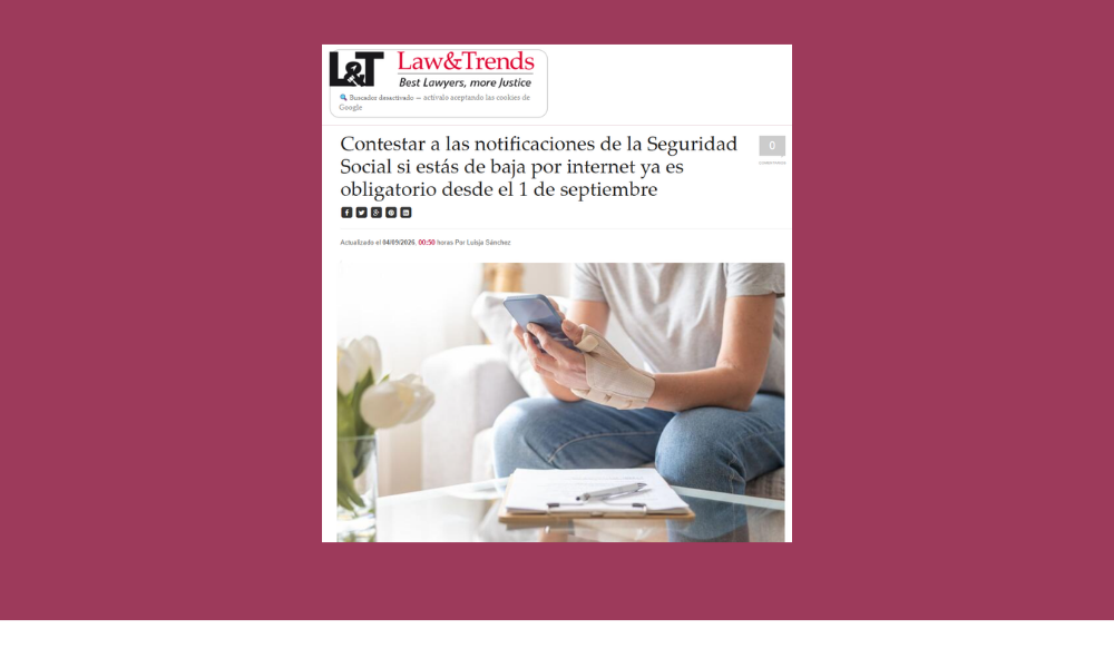 Law & Trends | Contestar a las notificaciones de la Seguridad Social si estás de baja por internet ya es obligatorio desde el 1 de septiembre